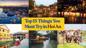 Extremely Interesting Things You Must Try in Hoi An